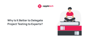 Why Is It Better to Delegate Project Testing to Experts?